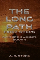 The Long Path: First Steps (Paths of the Ancients) B0DZYPBQBC Book Cover