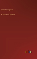 A Vision of Creation 3382187701 Book Cover