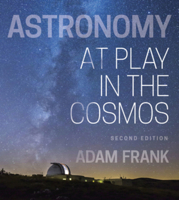 Astronomy: At Play in the Cosmos 0393602982 Book Cover