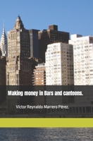 Making money in Bars and canteens. B0C7FH3LXY Book Cover