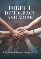 Direct Democracy and More 1545645280 Book Cover
