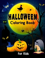 Halloween Coloring Book For Kids: Halloween Coloring Book with fun Halloween facts B09DFSHDL5 Book Cover