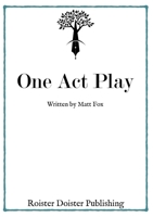 One Act Play 0993261965 Book Cover