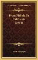 From Pithole to California 1104129906 Book Cover