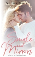Smoke and Mirrors : Mirror Series Book 1 1967539006 Book Cover