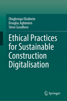 Ethical Practices for Sustainable Construction Digitalisation 3032001501 Book Cover