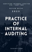Practice of Internal Auditing: Review Notes for Certified Internal Auditor Exam - Part Two 064581184X Book Cover