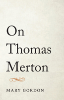 On Thomas Merton 1611807670 Book Cover