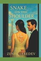 Cross and serpent on the shoulder: For the one who rise even when shattered B0F9SHS263 Book Cover