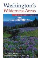 Washington's Wilderness Areas: The Complete Guide 1565794419 Book Cover