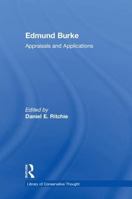 Edmund Burke : Appraisals and Applications (Library of Conservative Thought) 0887383289 Book Cover