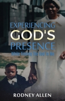 Experiencing God's Presence While Finding The God in Me: A Devotional 0578354497 Book Cover