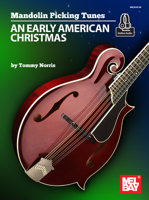 An Early American Christmas (Mandolin Picking Tunes) 1513466127 Book Cover