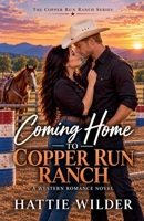 Coming Home to Copper Run Ranch B0HM62Q2V9 Book Cover