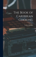 The Book of Caribbean Cooking 1016856466 Book Cover