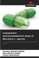 Comparative pharmacobotanical study of Baccharis L. species 6209416284 Book Cover
