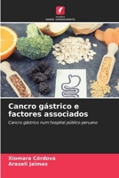 Cancro gástrico e factores associados (Portuguese Edition) 620814504X Book Cover