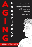 Exploring the experience of aging with long-term physical impairments 1835203876 Book Cover