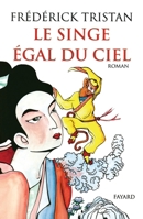 Le Singe égal du ciel 2213591814 Book Cover