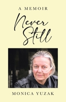 Never Still: A Memoir 1779620640 Book Cover