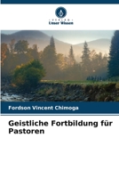 Geistliche Fortbildung für Pastoren 620568554X Book Cover