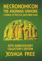 Necronomicon - The Anunnaki Grimoire: A Manual of Practical Babylonian Magick 0578505940 Book Cover