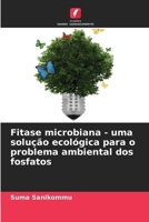 Fitase microbiana - uma solução ecológica para o problema ambiental dos fosfatos (Portuguese Edition) 6208341973 Book Cover