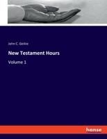 New Testament Hours Vol I 1372344675 Book Cover
