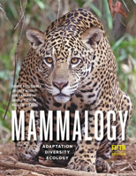 Mammalogy: Adaptation, Diversity, Ecology 069716733X Book Cover