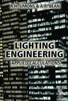 Lighting Engineering: Applied Calculations 0367578867 Book Cover