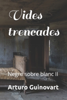 Vides trencades: Negre sobre blanc II B0CF45F6FW Book Cover
