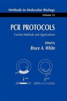 PCR Protocols: Current Methods and Applications (Methods in Molecular Biology) 0896032442 Book Cover