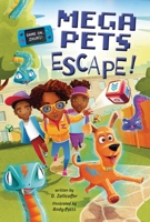 Mega Pets Escape! (Game on, Zhuri!, Book #3) 1478890711 Book Cover