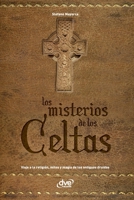 Los misterios de los celtas (Ciencias humanas) B0GYSV8F2T Book Cover