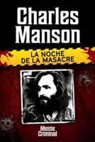 Charles Manson, la noche de la masacre 168165895X Book Cover