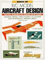 Basics of R/C Model Aircraft Design: Practical Techniques for Building Better Models 0911295402 Book Cover