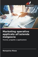 Marketing operativo applicato all'azienda malgascia: Tecnica, progetto e applicazione (Italian Edition) 6207629221 Book Cover