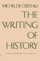 The Writing of History 0231055749 Book Cover