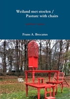 Weiland met stoelen / Pasture with chairs 0244549222 Book Cover