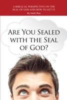 Are You Sealed with the Seal of God? 1636611087 Book Cover