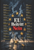 EU Accession: NO - Europe After the French No - A Thought Experiment: What if the European Union had never been formed? B0HJSSYCH7 Book Cover
