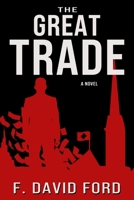 THE GREAT TRADE B08924GF3J Book Cover