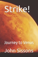 Strike!: Journey to Venus 1976722179 Book Cover
