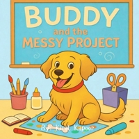 Buddy and the Messy Project B0HD3MT8JL Book Cover