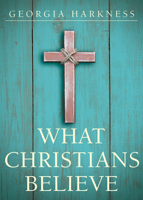 What Christians believe. 1501853899 Book Cover