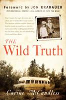 The Wild Truth : The Untold Story of Sibling Survival 0062325140 Book Cover