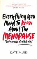 Everything You Need to Know About the Menopause 1398505668 Book Cover