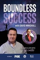 Boundless Success with David Minshall 1955176027 Book Cover