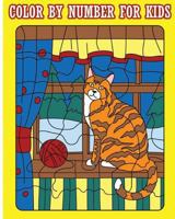 Color by Number for Kids: Color by Number 1st Grade (Jumbo Coloring Book) 1539116360 Book Cover