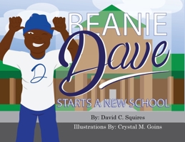 Beanie Dave Starts a New School 108791843X Book Cover